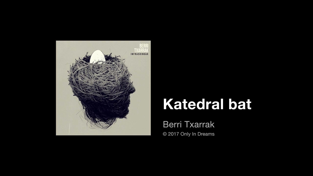 Berri Txarrak - Katedral bat