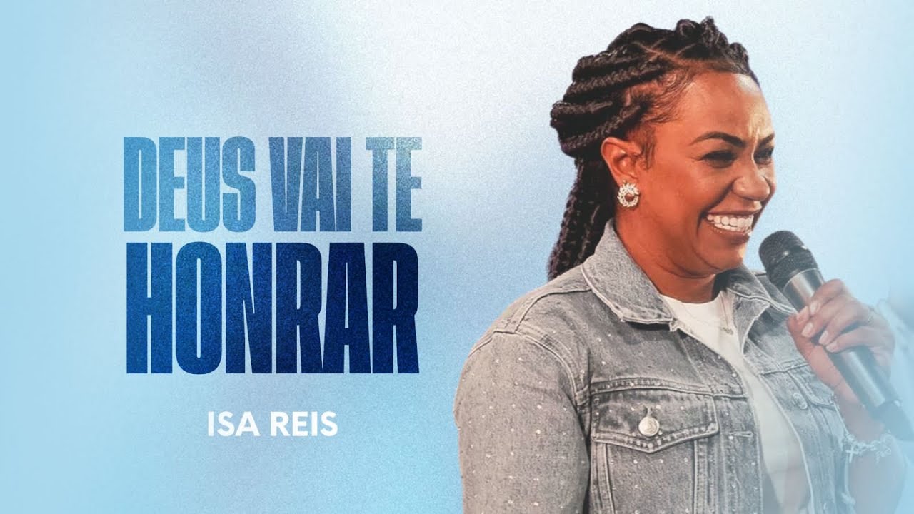 Isa Reis - Deus vai te honrar