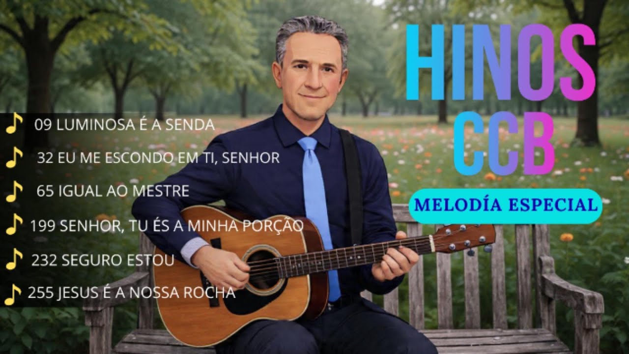 HINOS CCB SELECIONADOS - Louvores Que Fortalecem a Fé e o Espírito