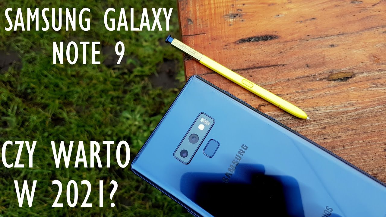 Samsung Galaxy Note 9 Recenzja - Czy warto kupić w 2021?