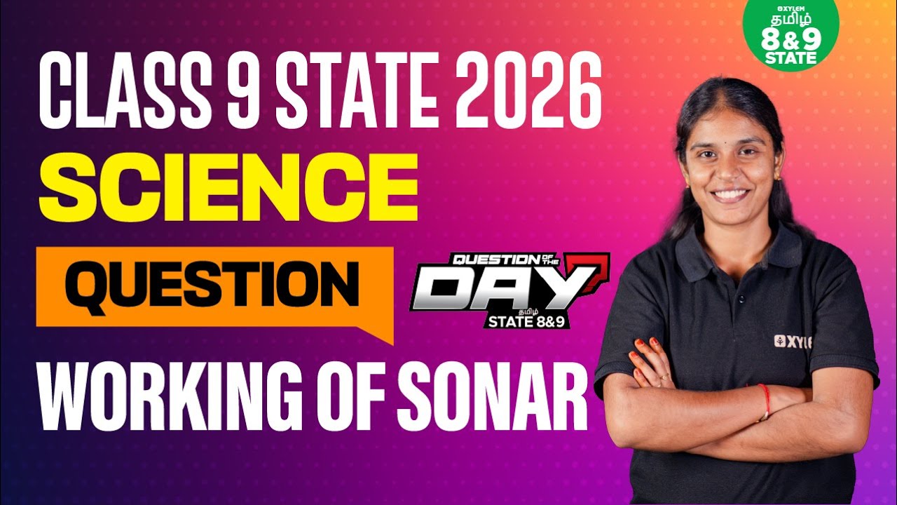 📑 Question Of The Day ❓ Working of SONAR | Class 9 Science | Xylem State 8 & 9 Tamil