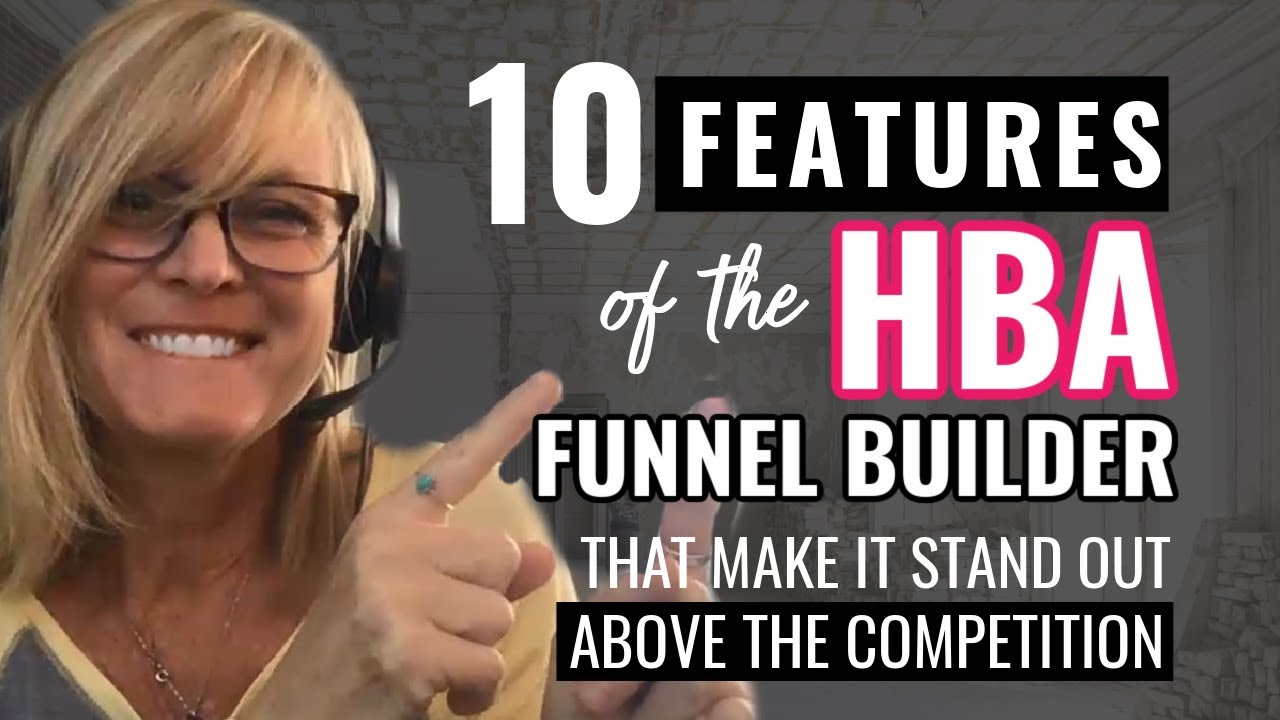 10 Features of the HBA Funnel Builder That Make It Stand Out Above the Competition