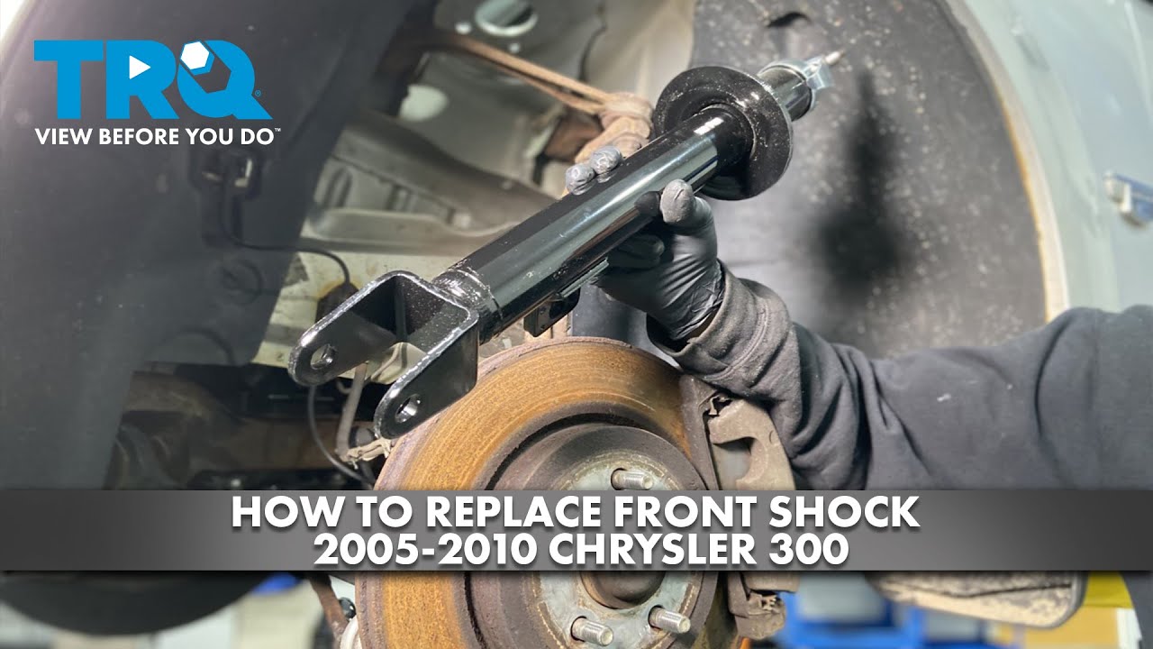 How to Replace Front Shock 2005-2010 Chrysler 300