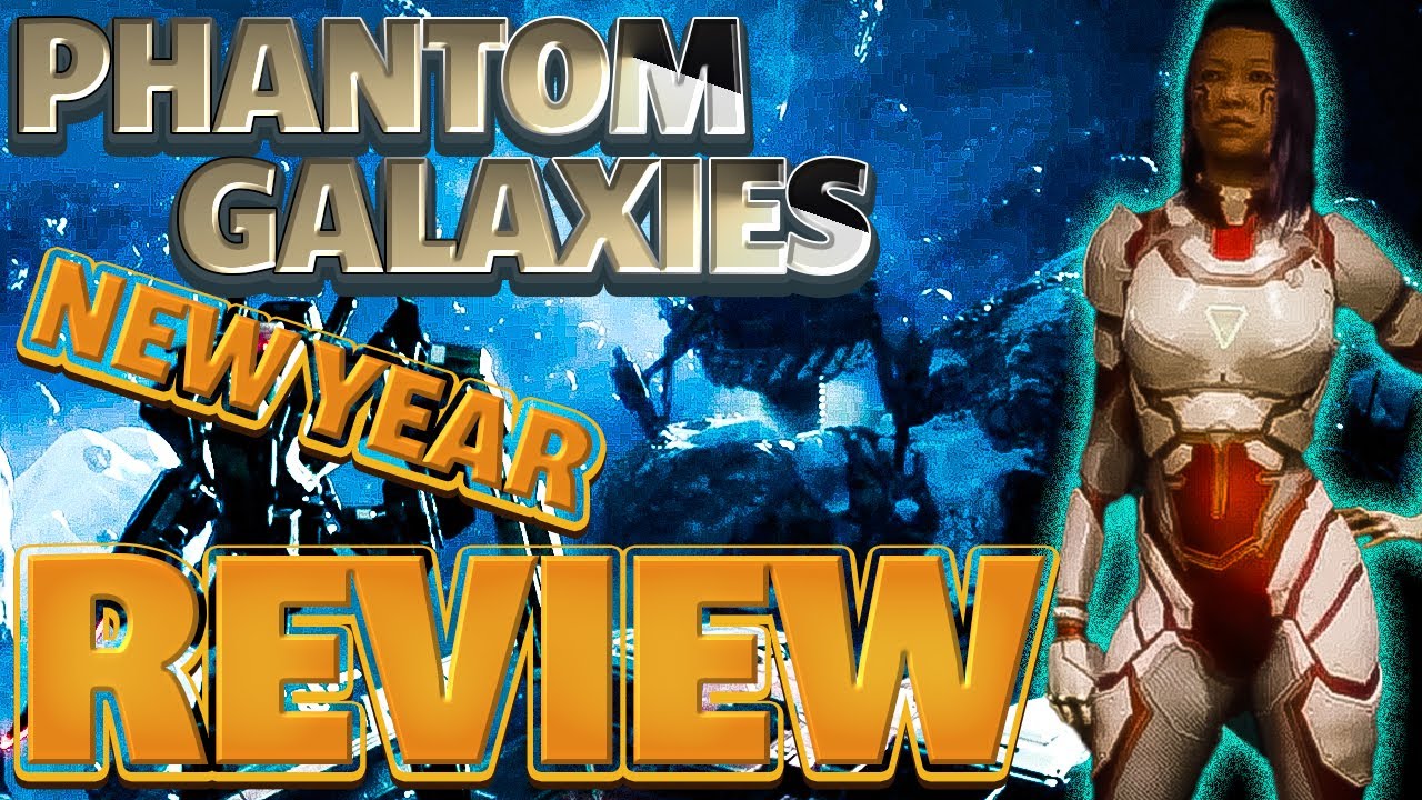 Phantom Galaxies - Is It Worth Playing