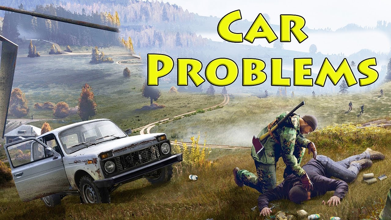 Car Problems - Arma 3 Dayz Mods