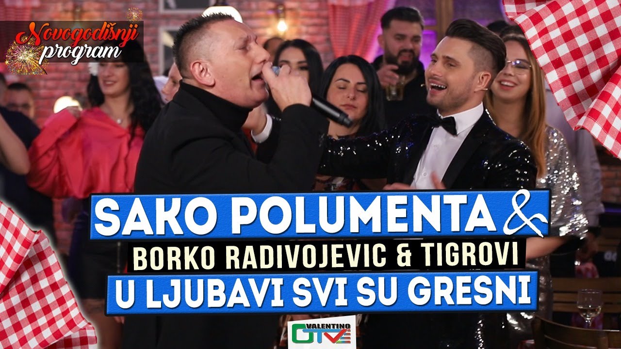 SAKO POLUMENTA - U LJUBAVI SVI SU GRESNI | 2022 UZIVO UZ ORK. (BORKO RADIVOJEVIC &TIGROVI) | OTV