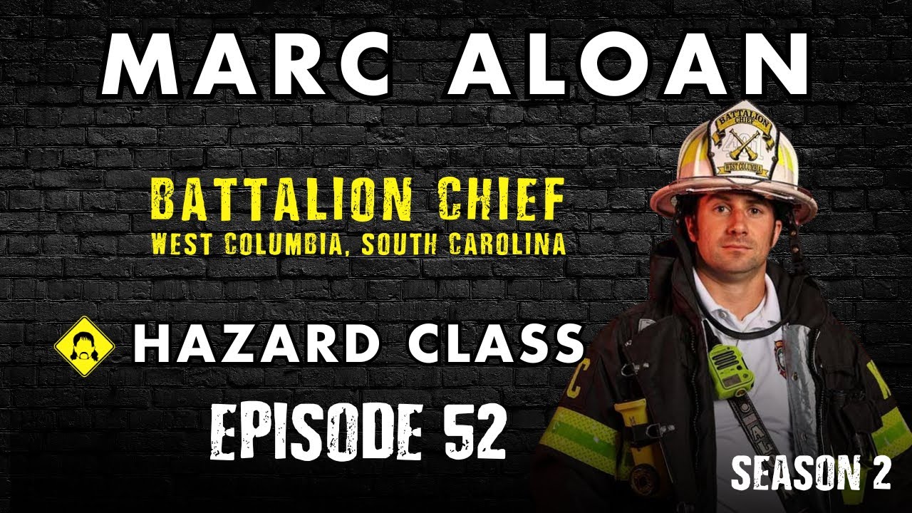 HC0052 - Marc Aloan - West Columbia (SC) Fire Dept - Battalion Chief - Creator of The Fire Inside