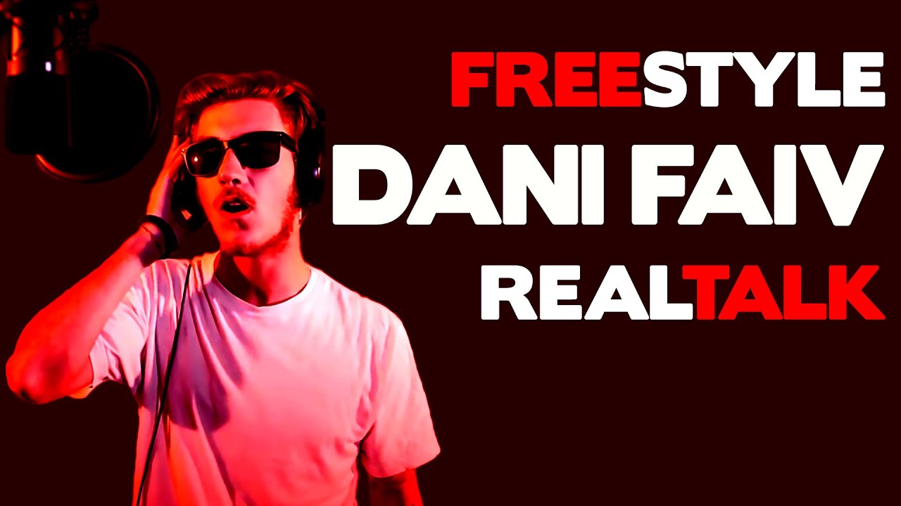 DANI FAIV - freestyle REAL TALK (lyric video)