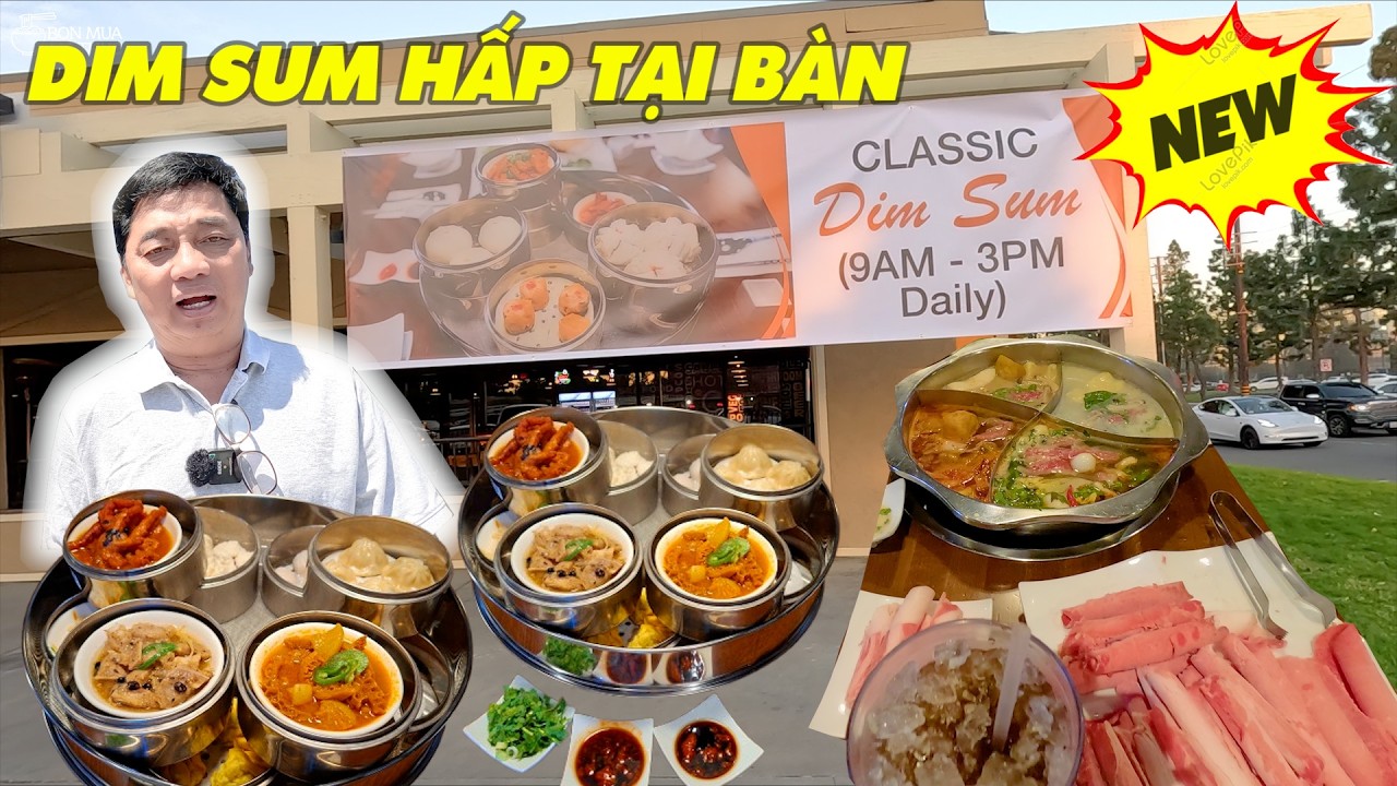 Mới có ở OC, Dim sum hấp tại bàn ăn nóng hổi, nhà hàng cũng chuyên lẩu bò wagyu, Hải sản, Hot C Pot