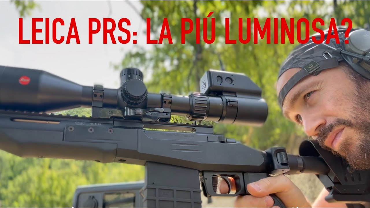LEICA PRS 5-30X56: l’ottica da tiro piú luminosa del mercato?