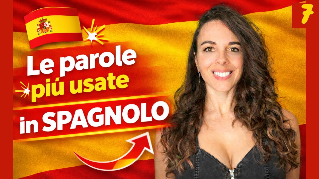 🇪🇸 LE PAROLE  PIÙ USATE IN SPAGNOLO 🇪🇸 Imparale in 20 minuti ⏱️