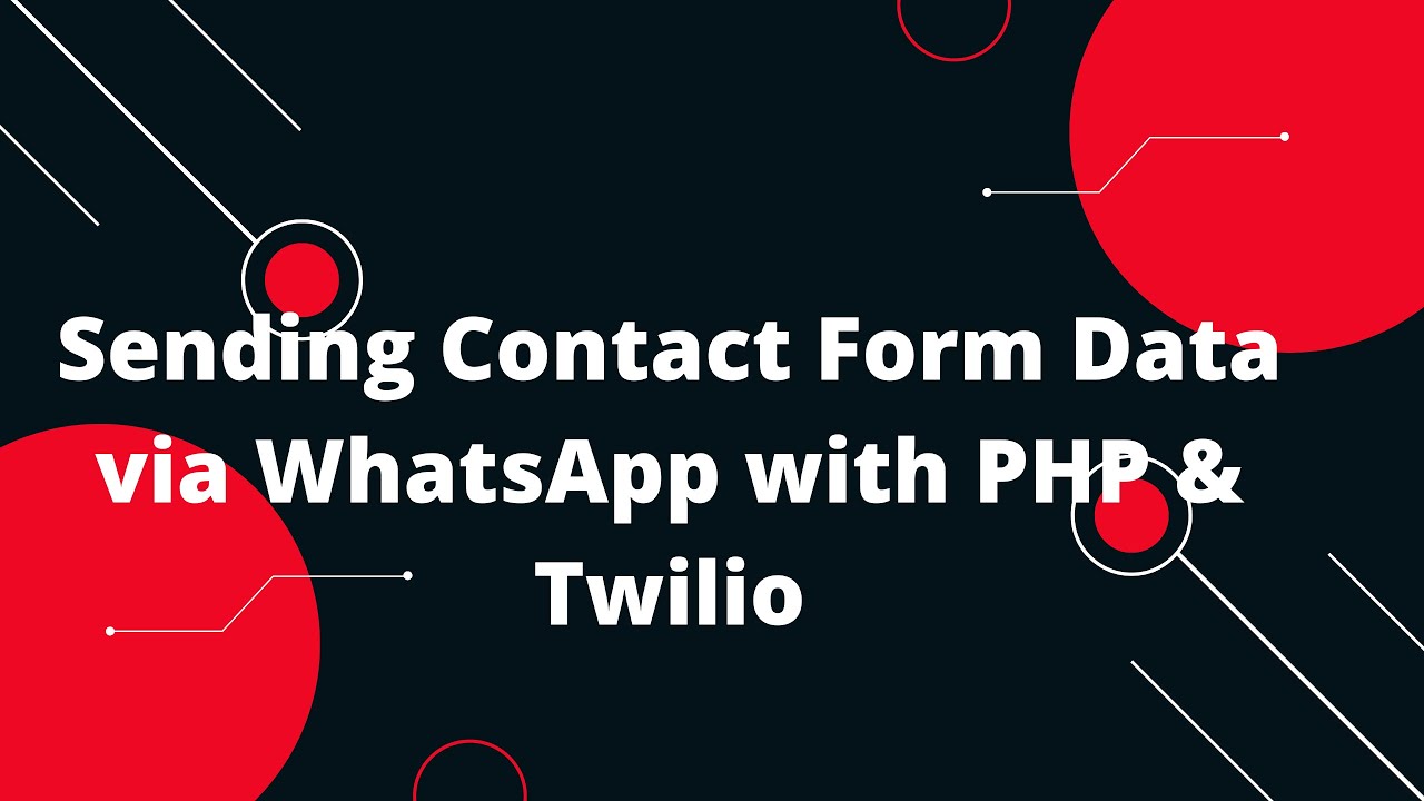Sending Contact Form Data via WhatsApp with PHP & Twilio! 🚀📝