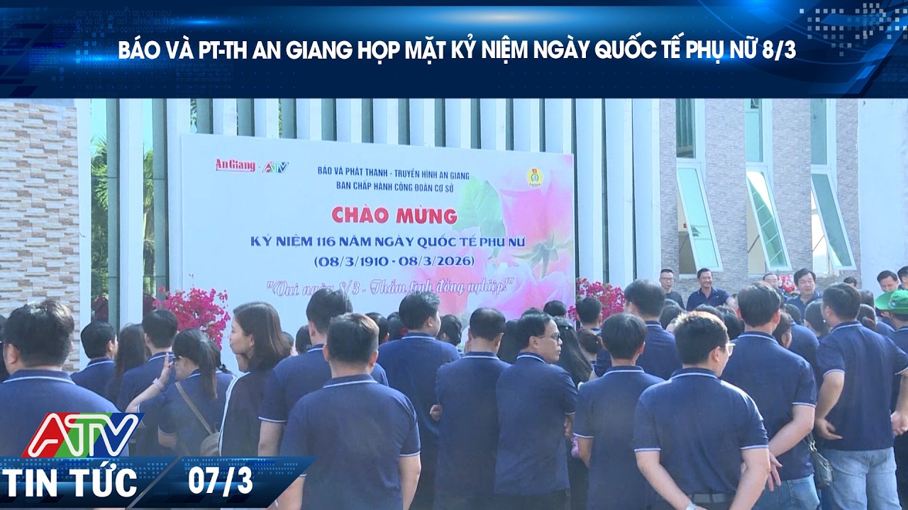 BÁO VÀ PT-TH AN GIANG HỌP MẶT KỶ NIỆM NGÀY QUỐC TẾ PHỤ NỮ 8/3