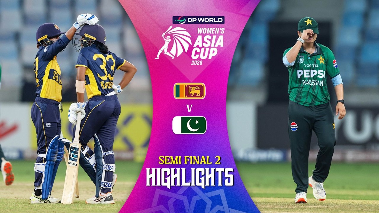 Match Highlights | Semi Final 2 | Sri Lanka (W) v Pakistan (W) | DP World Women's Asia Cup 2026