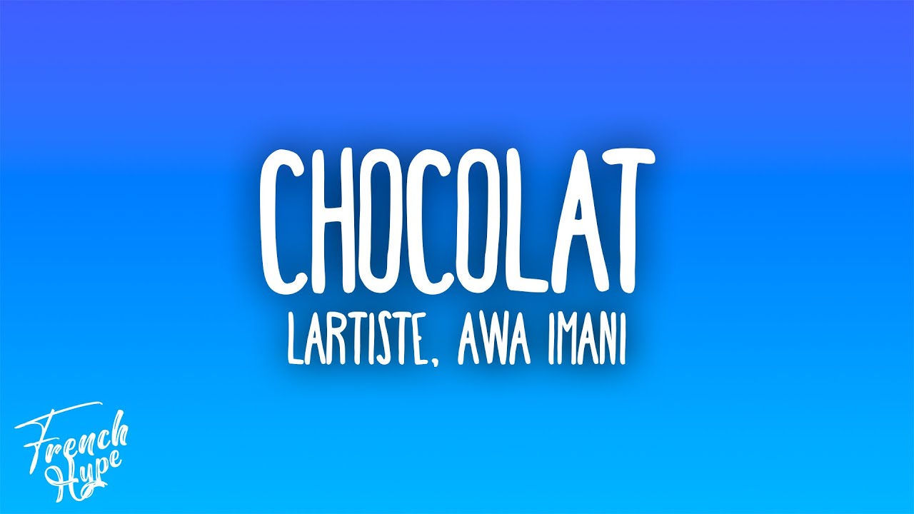 Lartiste - Chocolat feat. Awa Imani
