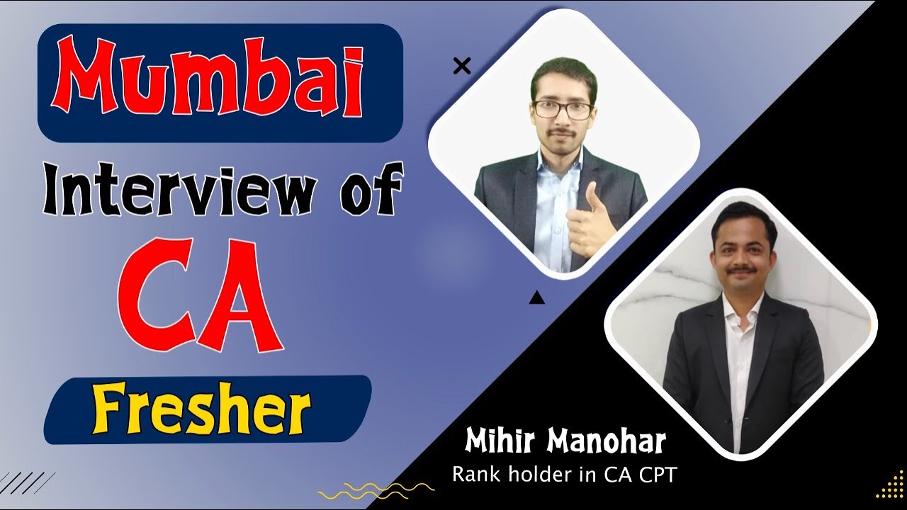 Mumbai - Interview of CA Fresher