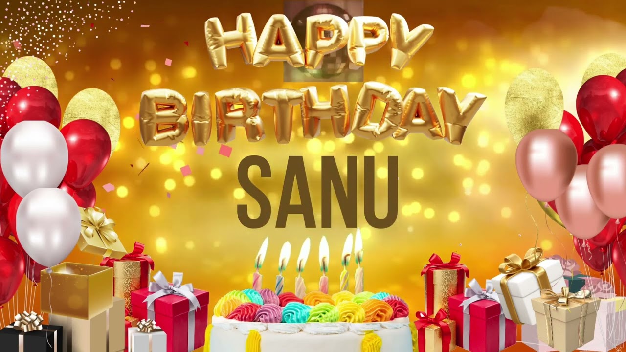 SANU - Happy Birthday Sanu