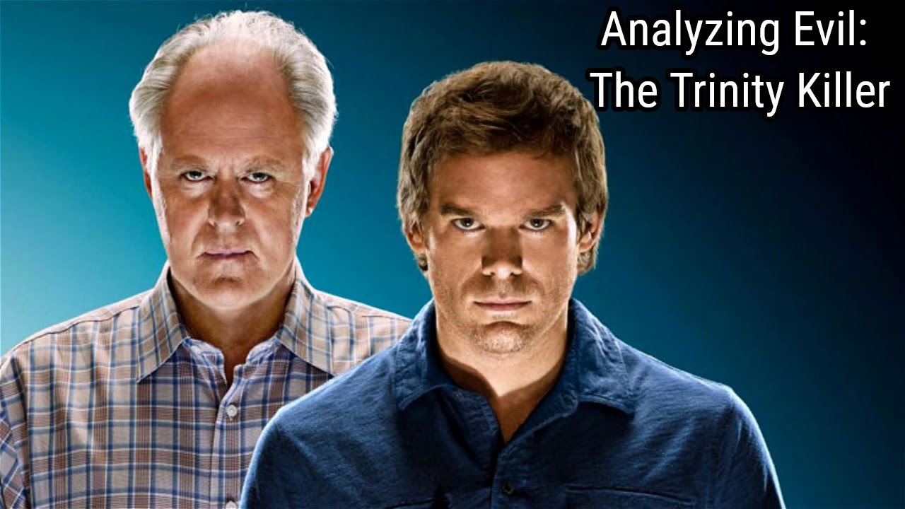 Analyzing Evil: The Trinity Killer From Dexter