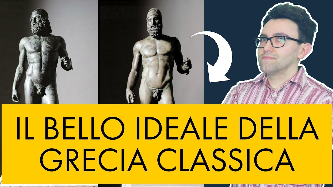 Il bello ideale della Grecia classica - storia dell'arte in pillole