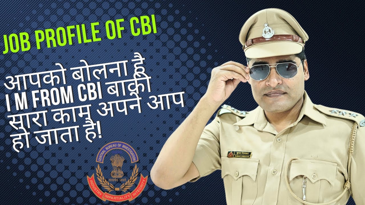 CBI SUB INSPECTOR, Job Profile, Success story, Post preference me Kahan rakhen, time for UPSC exam,
