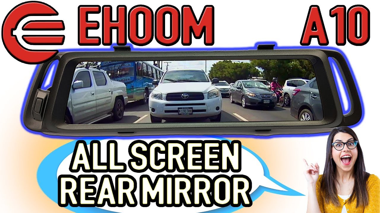ALL SCREEN Dual Camera HD Rear View Mirror DVR - EHOOM A10