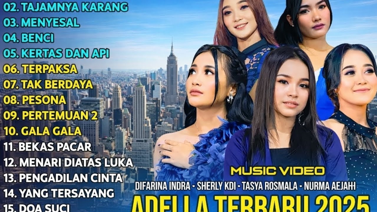 OM ADELLA FULL ALBUM TERBARU 2025 2026   CINTA DARI SEBERANG   DIFARINA INDRA   ANDAI TAK BERPISAH