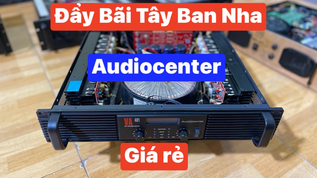 Đẩy bãi Tây Ban nha Audiocenter chất âm cực hay, máy đẹp gin Lhzalo:0985 215 399