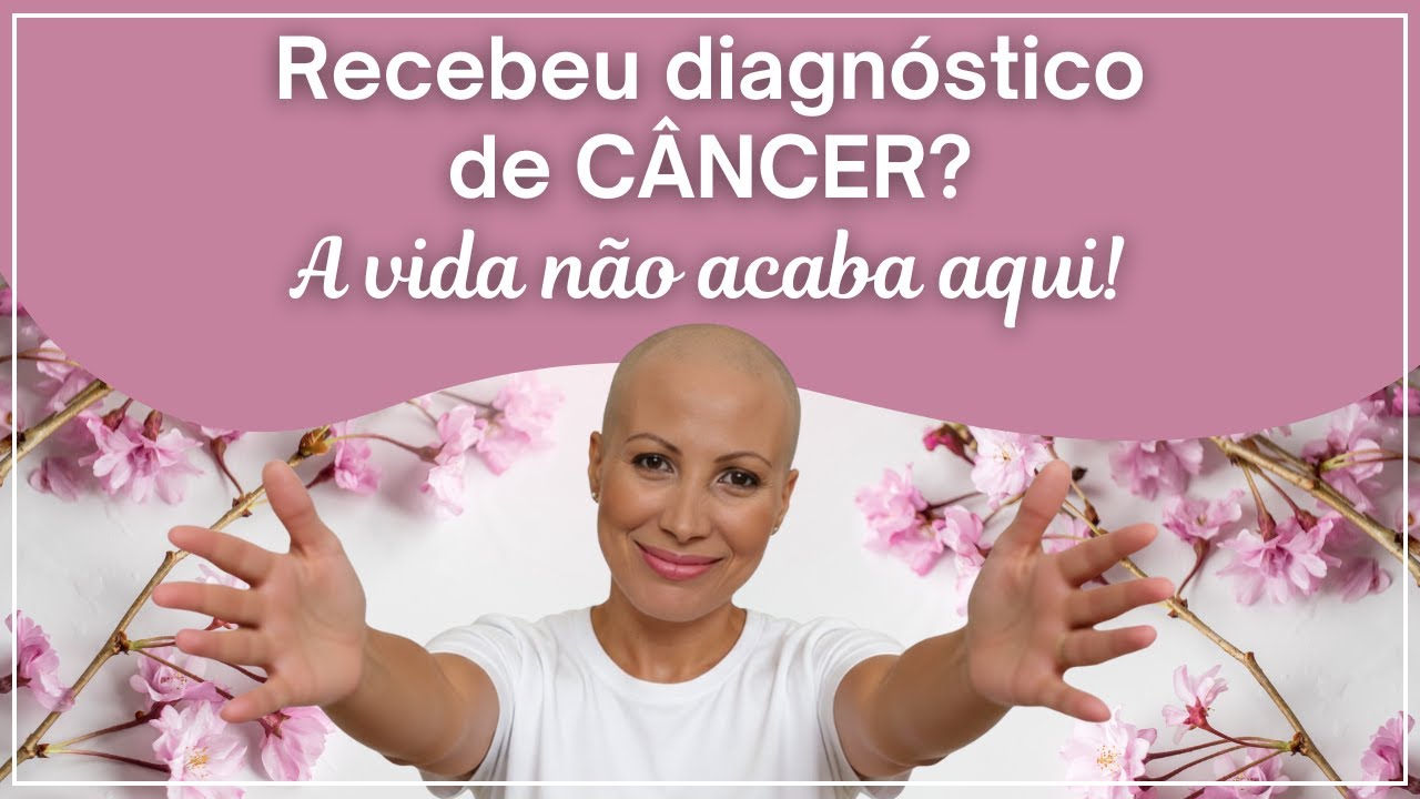 Tratamento do CÂNCER: o que realmente faz diferença para atravessar esse momento com mais clareza