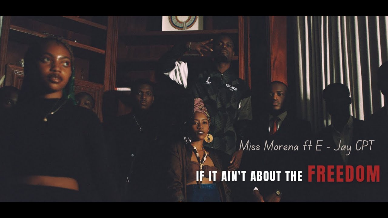 If it ain't about the Freedom - Miss Morena (feat. EjayCPT)