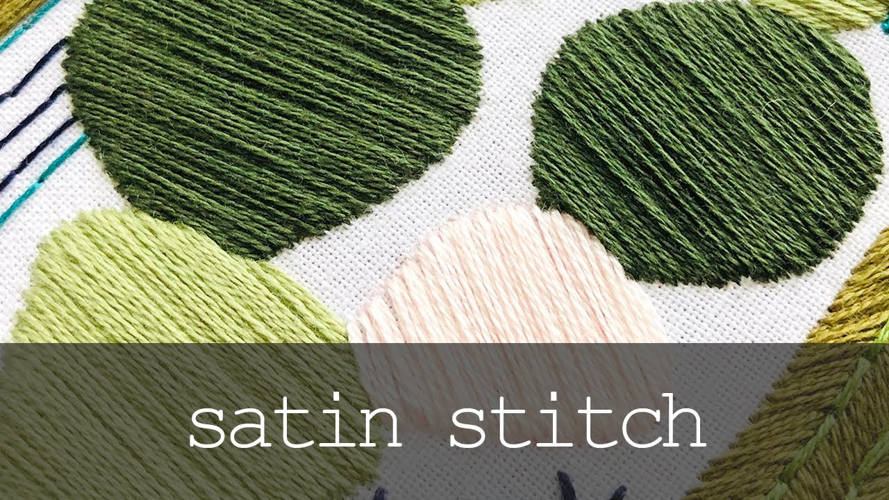 Satin Stitch - Hand Embroidery Stitch Tutorial
