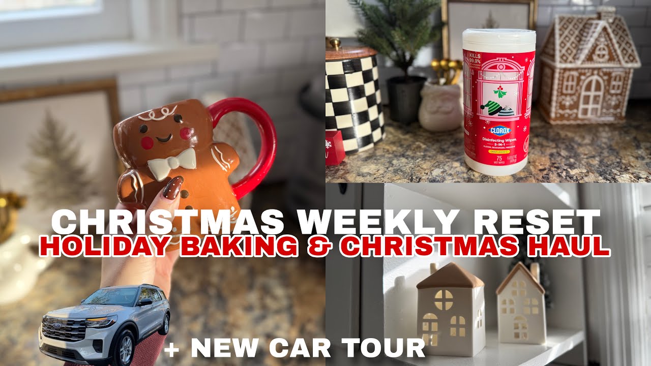 Cozy Holiday Weekly Reset 🎄 Baking, Cleaning, Holiday Hauls & New Car Tour