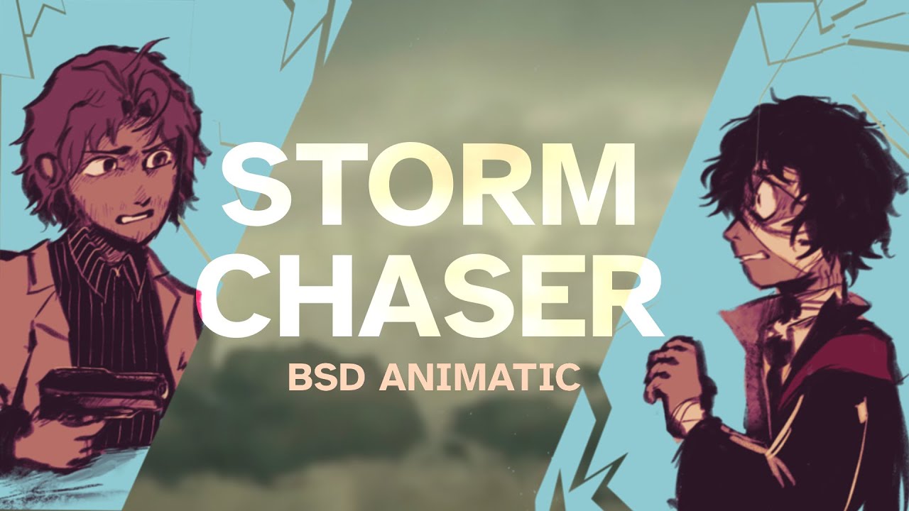 Storm Chaser - BSD Animatic