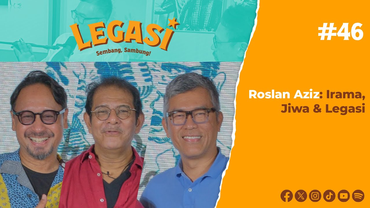 LP46 | Roslan Aziz: Irama, Jiwa & Legasi