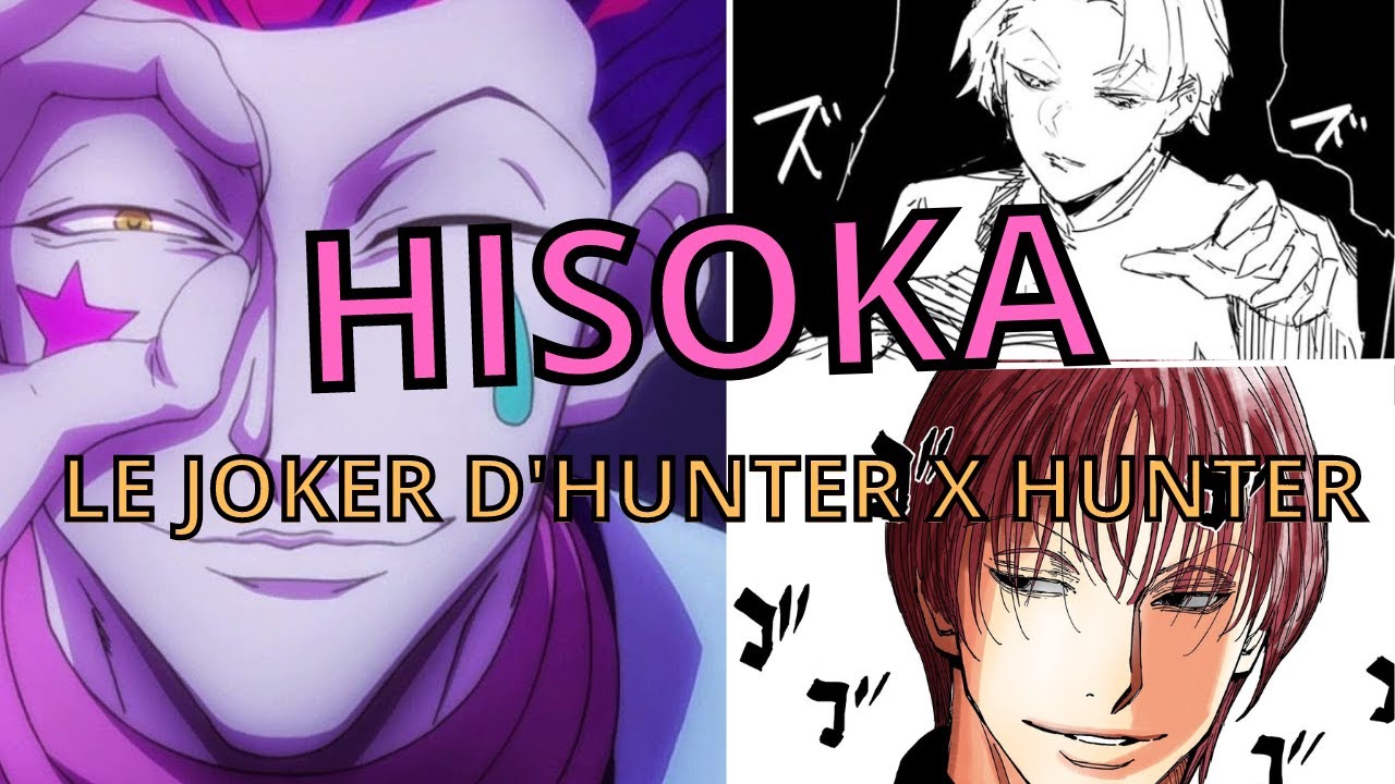 HISOKA : Analyse, Histoire, Théories-Le JOKER d'Hunter x Hunter
