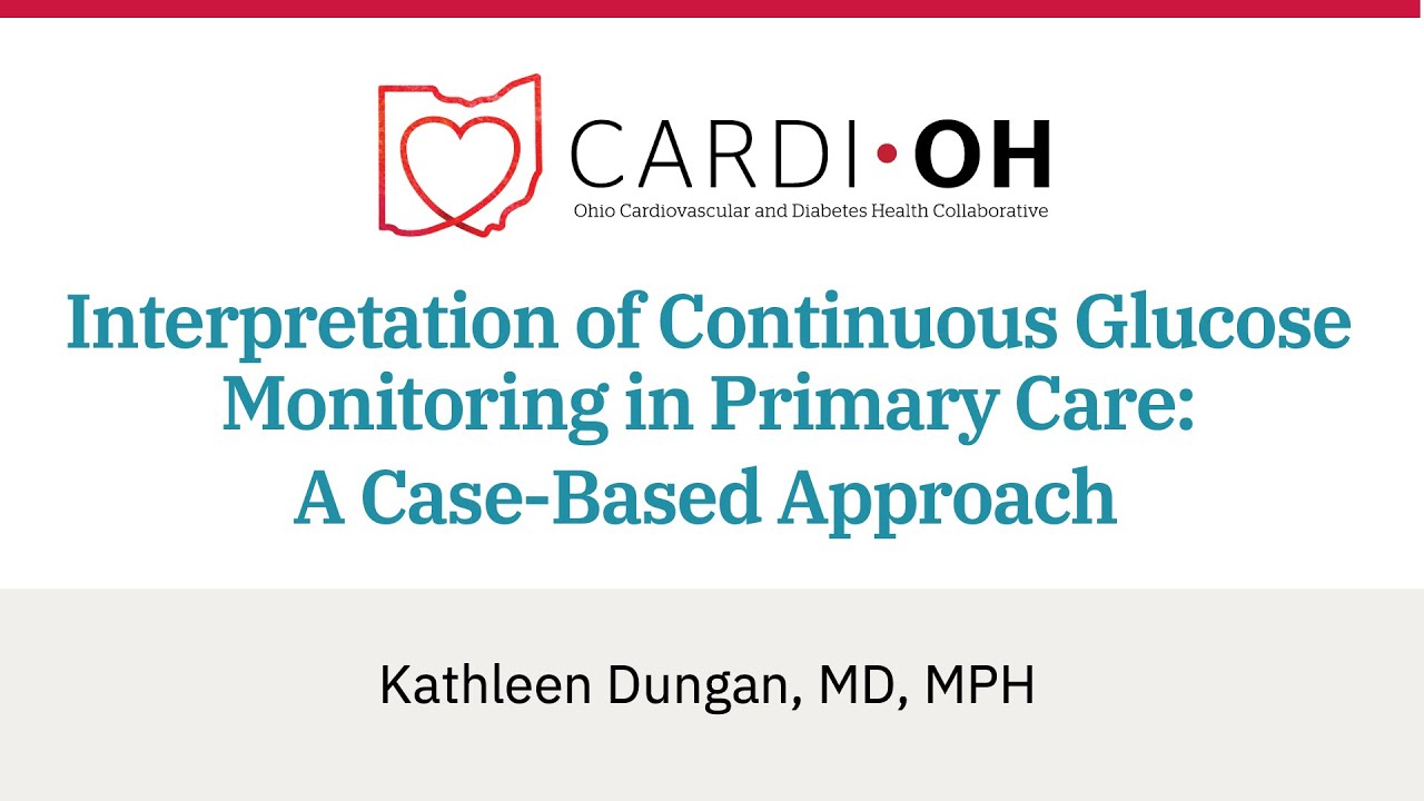 Interpretation of Continuous Glucose Monitoring in Primary Care: A Case-Based Approach