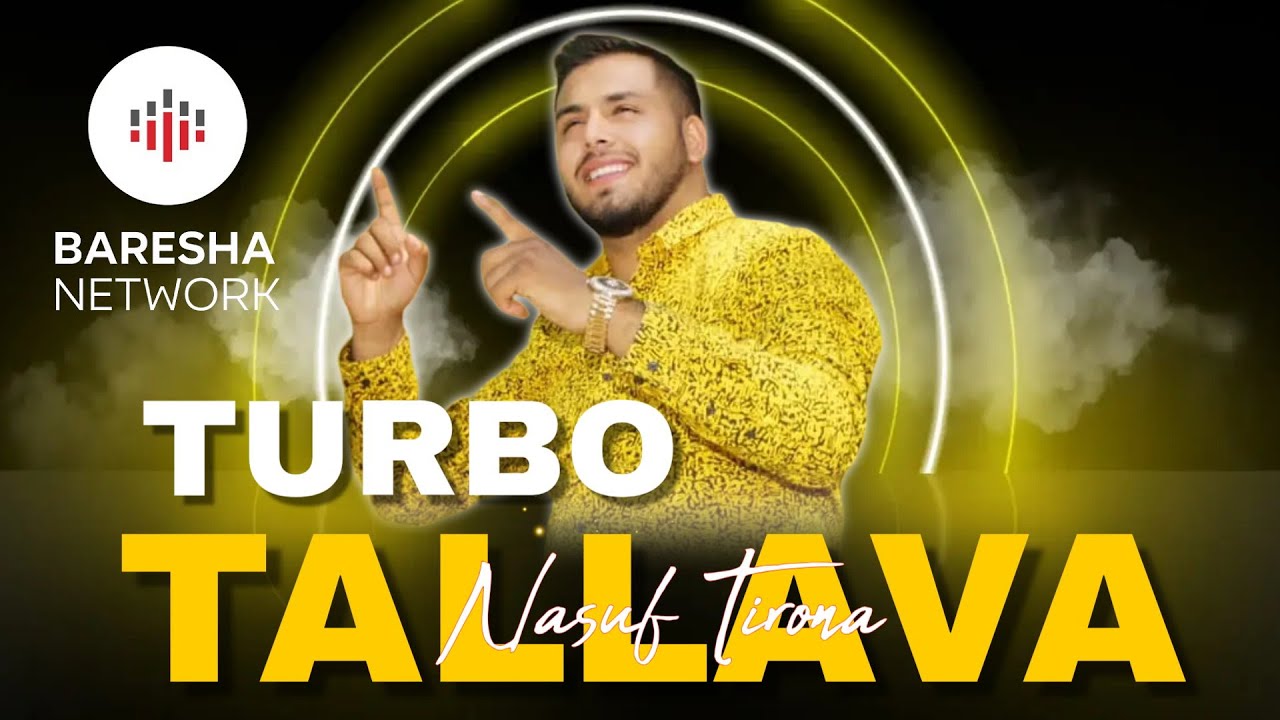 Nasuf Tirona - TURBO TALLAVA ( 2026 )  Per Tin Münchenin