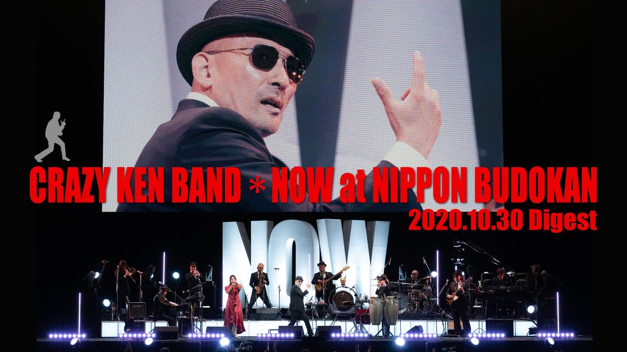 【Digest】CRAZY KEN BAND ＊ NOW at NIPPON BUDOKAN