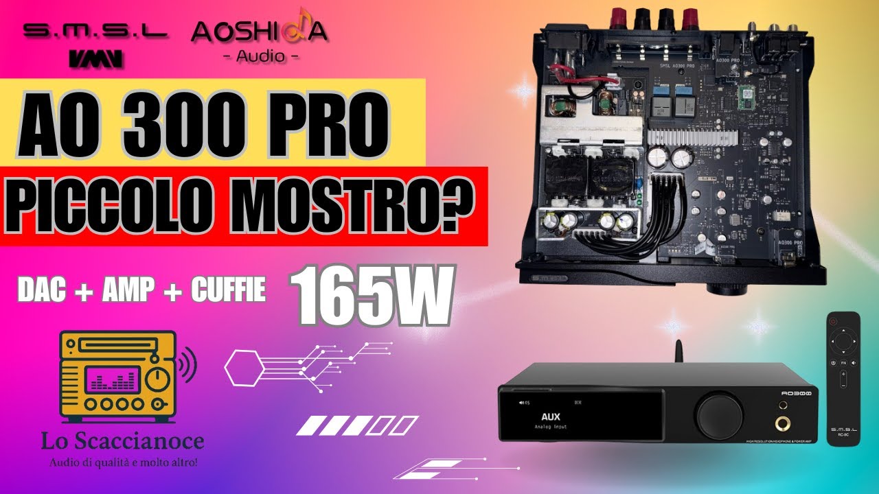 SMSL AO300 PRO: DAC + AMP + CUFFIE | Piccolo MOSTRO da 165W?