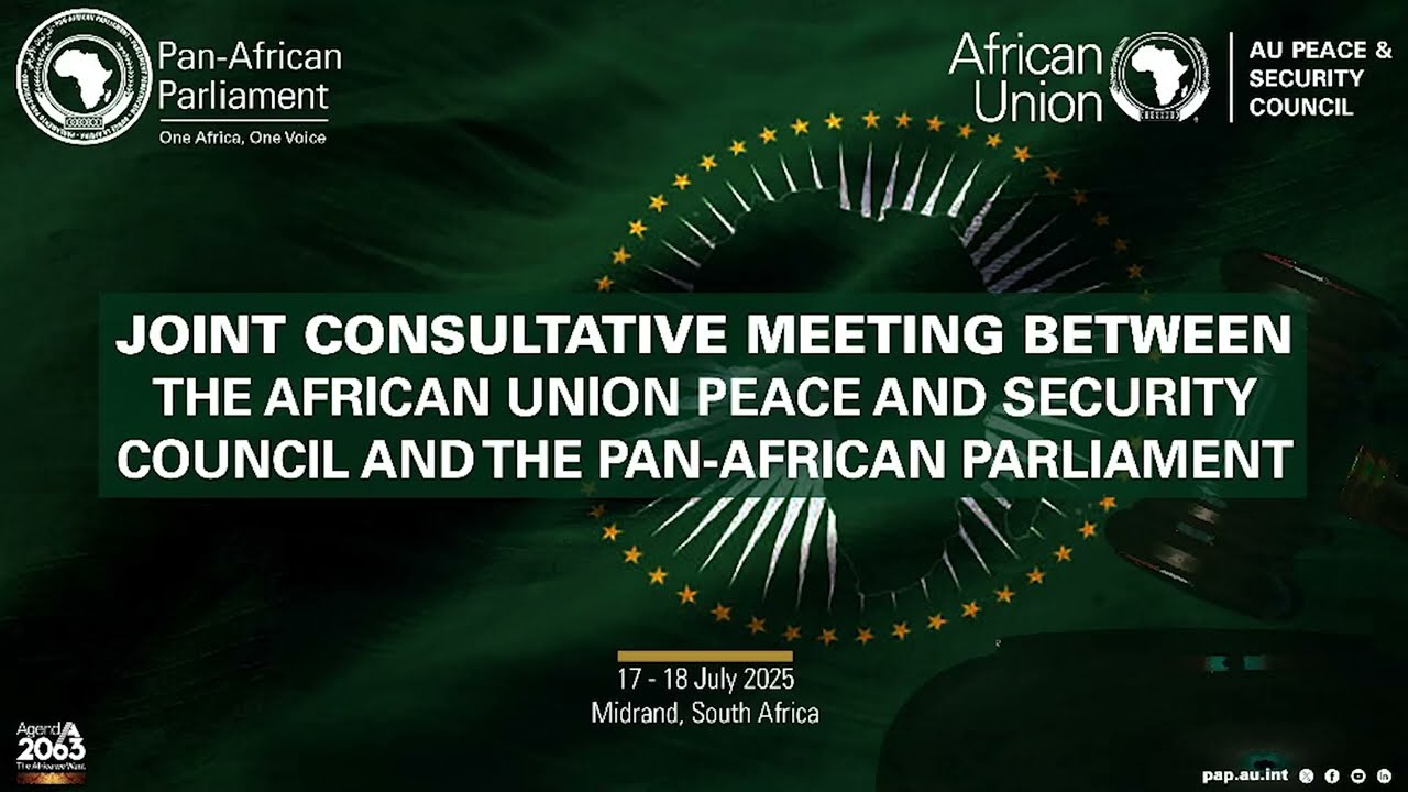 JOINT CONSULTATIVE MEETING BETWEEN THE PEACE & SECURITY COUNCIL OF AU AND THE PAN-AFRICAN PARLIAMENT