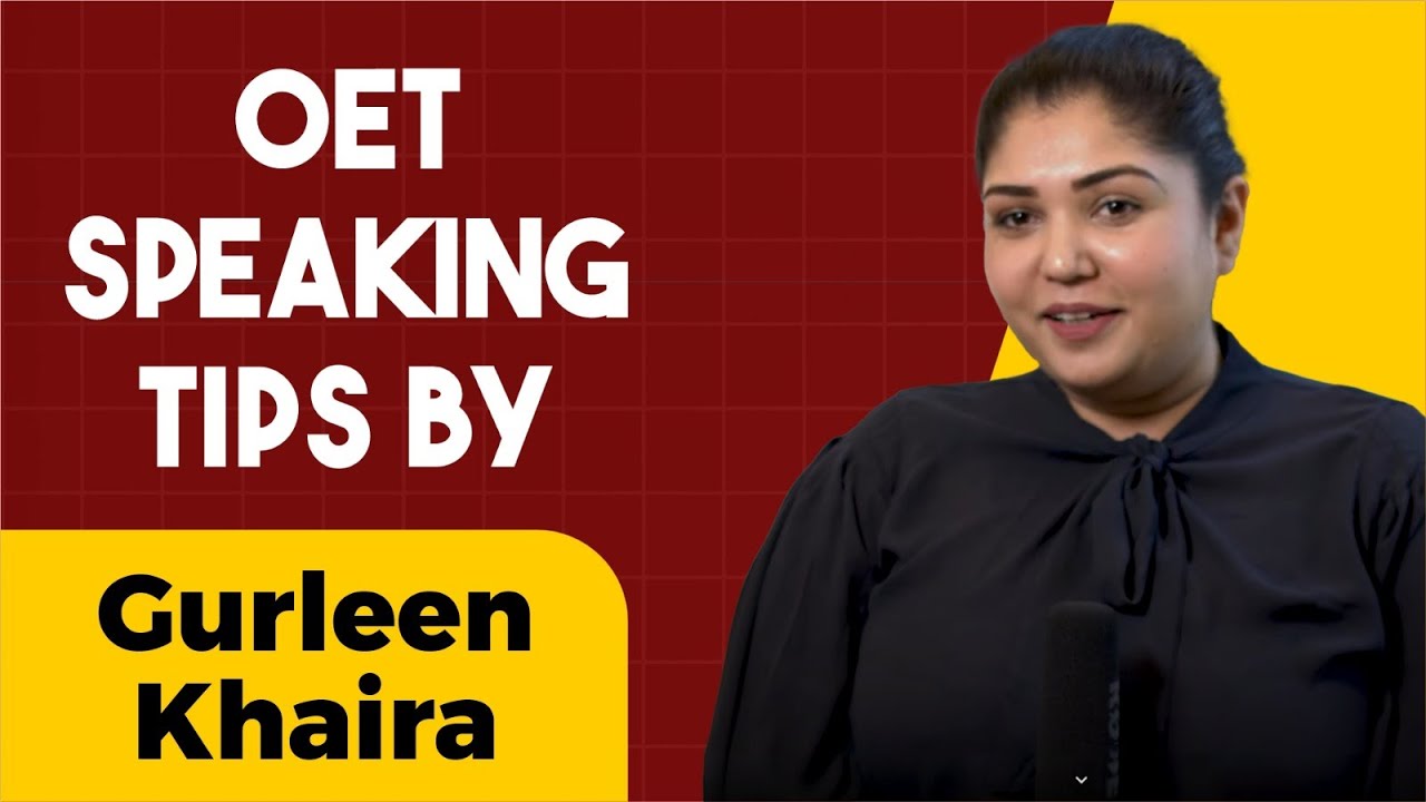 OET Speaking Tips | Explained by OET Expert Gurleen Khaira |