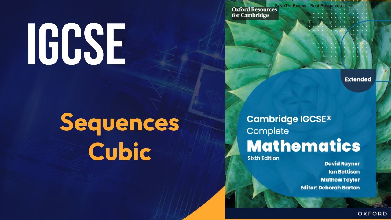 Sequences cubic Cambridge IGCSE Complete Mathematics Sixth Edition David Rayner Ian Bettison Mathew