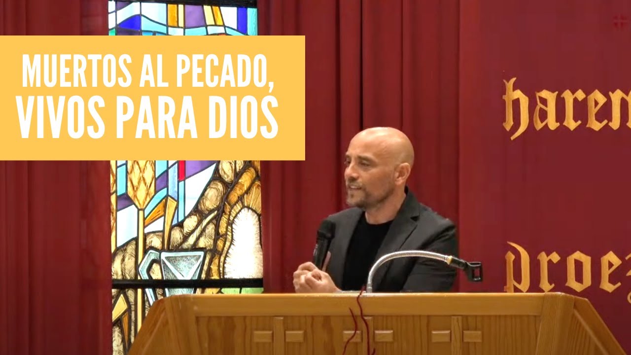 Muertos Al Pecado, Vivos Para Dios | Israel Sanz