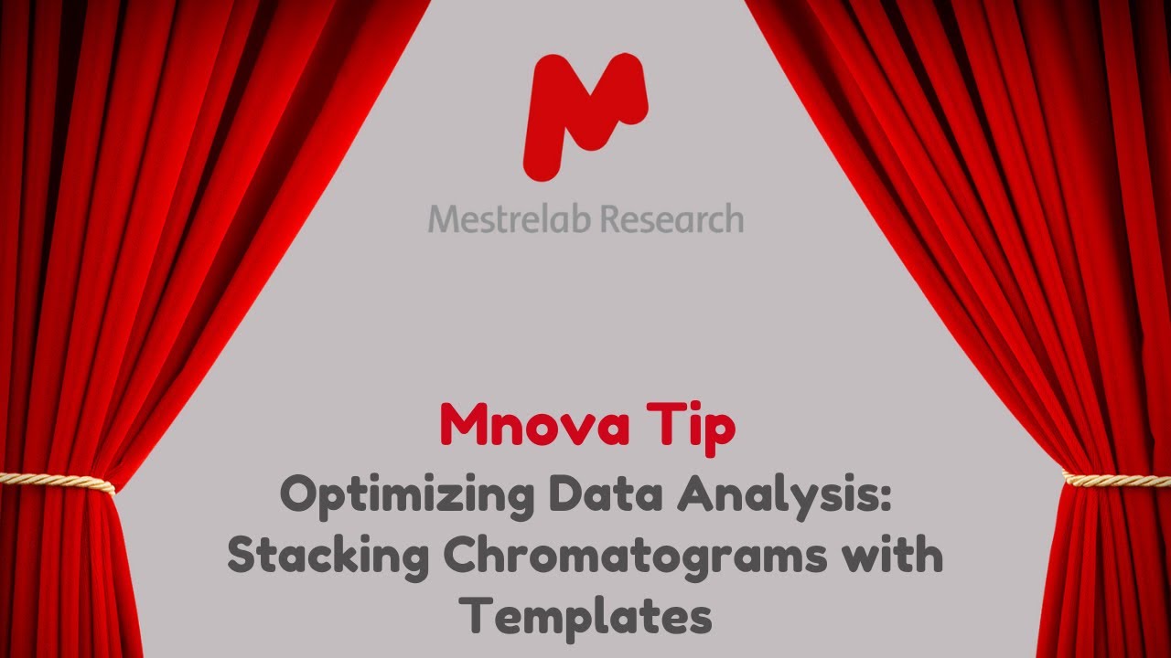 Mnova Tip 27 - Optimizing Data Analysis: Stacking Chromatograms with Templates