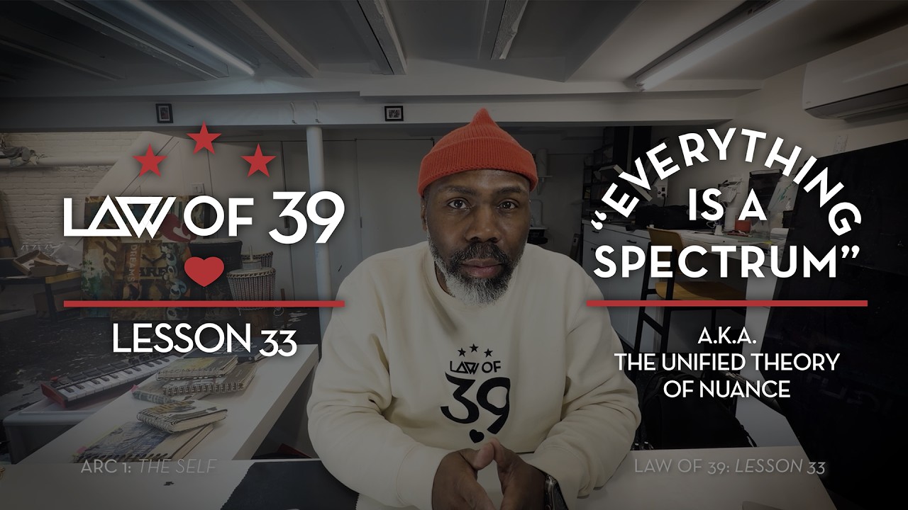 Everything Is a Spectrum | LAW OF 39 — Lesson 33