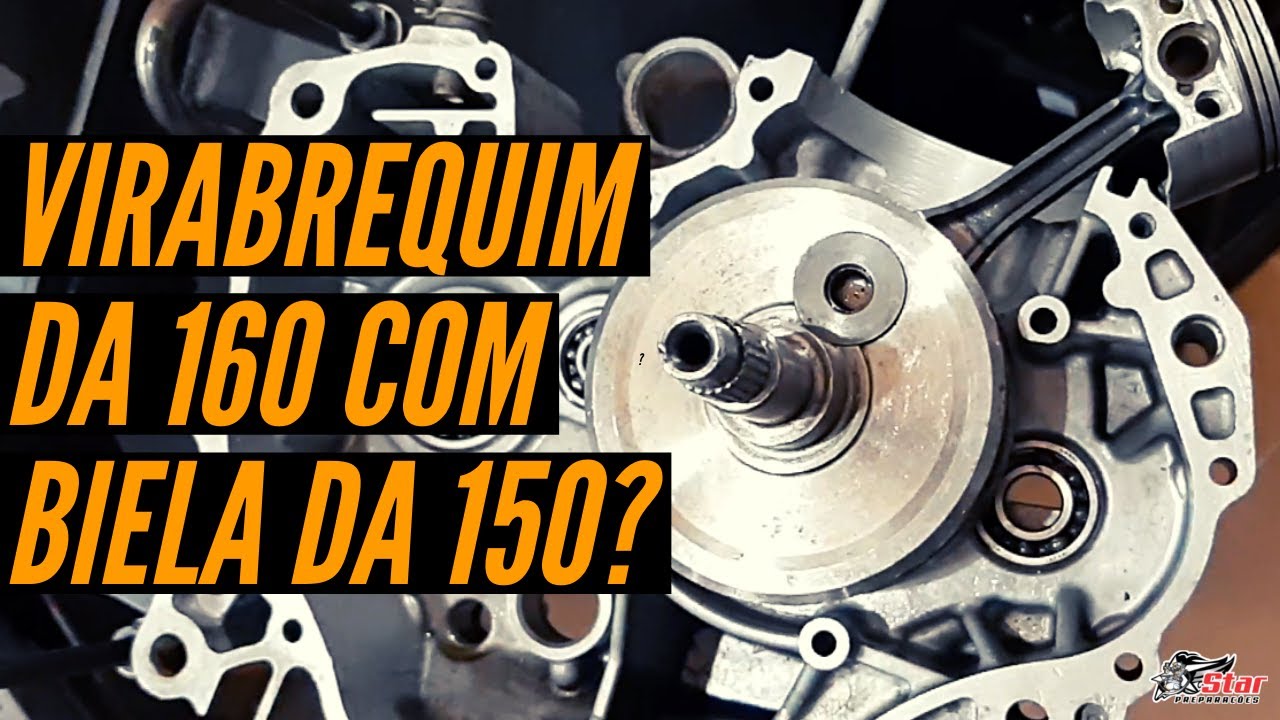 Vale a Pena Usar Virabrequim da CG160 com Biela da CG150? I Star Preparações
