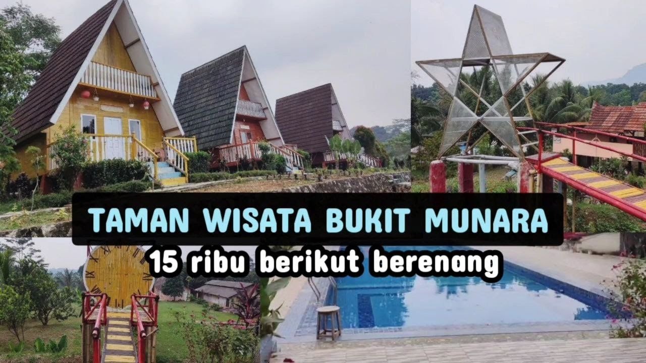 TAMAN WISATA BUKIT MUNARA  WISATA MURAH 15 RIBU SUDAH TERMASUK BERENANG