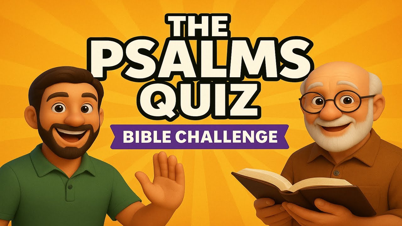 Can You Master the Psalms? | The Ultimate Psalms Bible Quiz