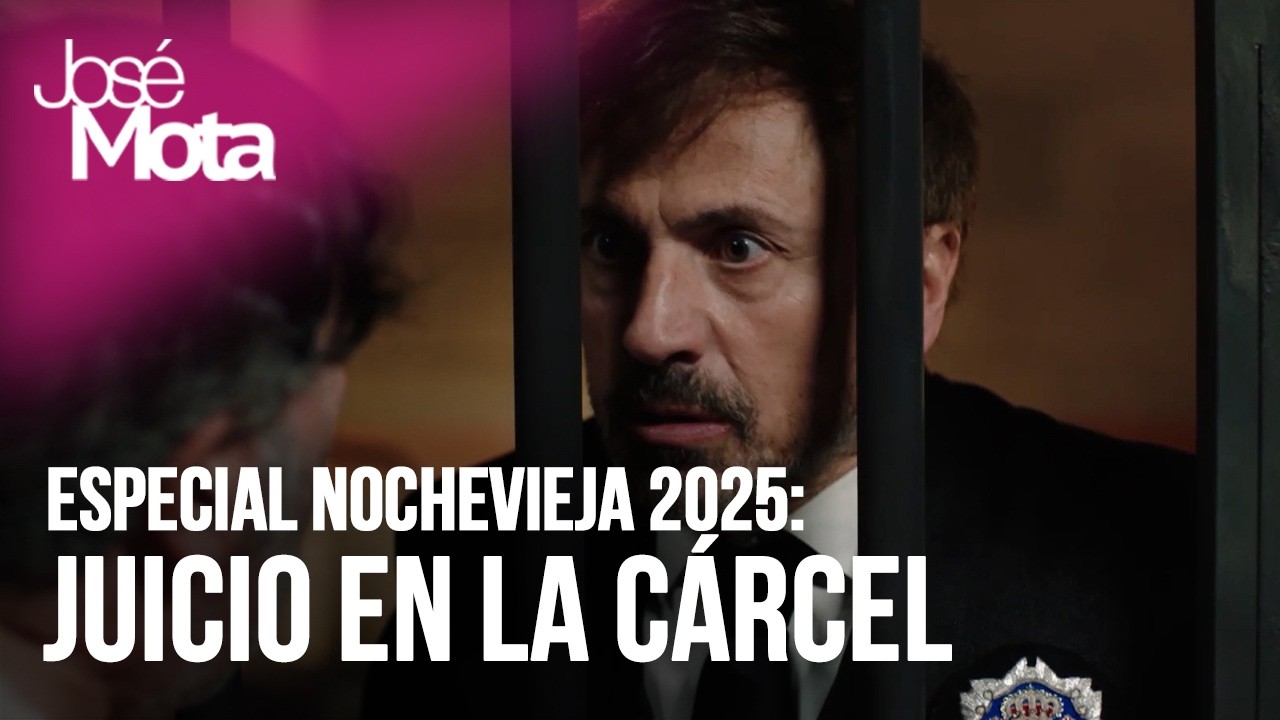 Juicio en la c&aacute;rcel​​ ​| Especial Nochevieja 2025 | Jos&eacute; Mota