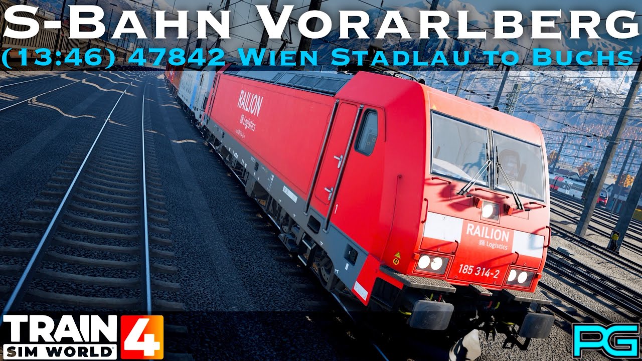 Train Sim World 4 - S-Bahn Vorarlberg - (13:46) 47842 Wien Stadlau to Buchs - BR 185 2 DB