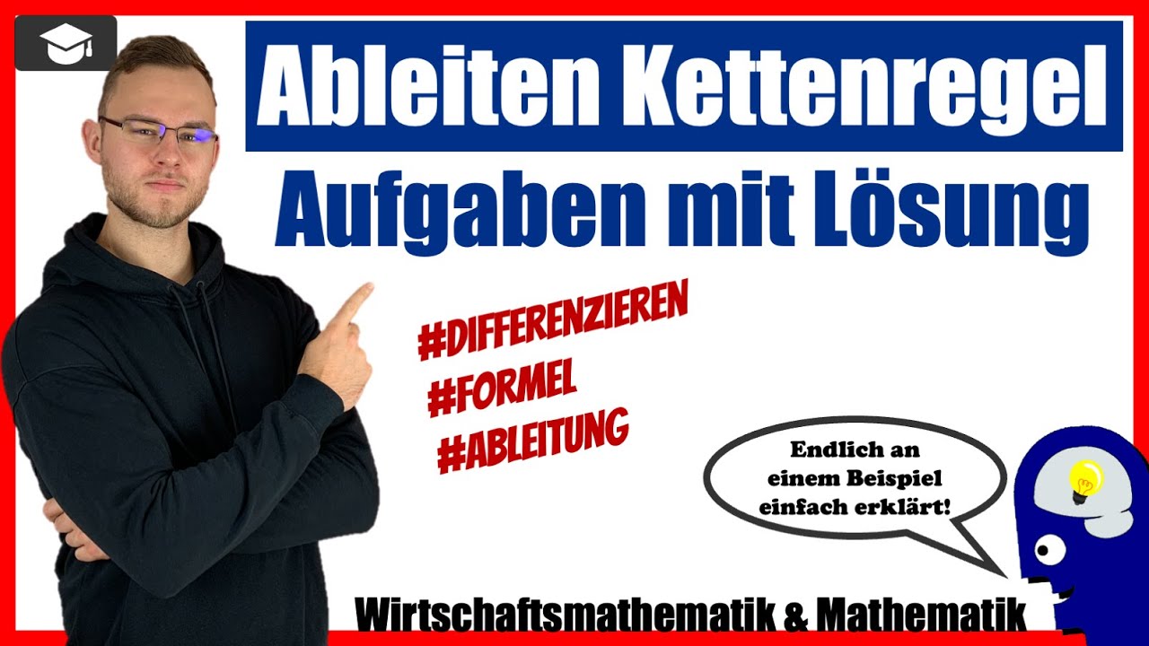 Ableiten Kettenregel Aufgaben mit L&ouml;sungen